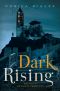 Dark Rising, [The Archangel Prophecies 02] • Dark Rising, Book Two of the Archangel Prophecies